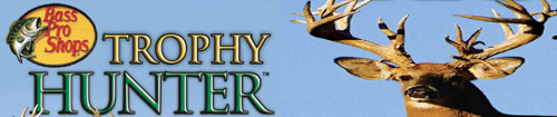 Bass Pro Trophy Hunter